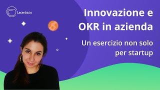 Cosa sono gli OKR e come lavorare per obiettivi?