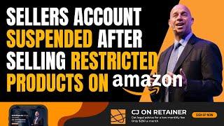 Amazon Seller Account Suspended: Selling Restricted Products on Amazon