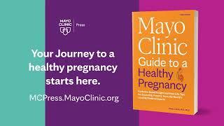 Mayo Clinic Guide to a Healthy Pregnancy, 3rd Edition: