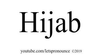 How to Pronounce Hijab