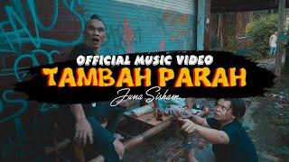 TAMBAH PARAH - Juna Sisham (M/V)