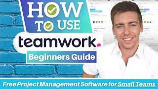 HOW TO USE TEAMWORK | Free Project Management Software for Small Teams