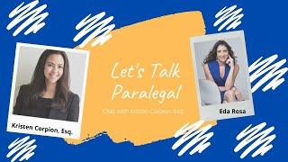 Episode 4 - Season 1- Let's Talk Paralegal Chat with Kristen Corpion, Esq