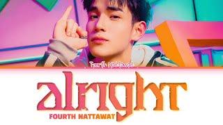 【Fourth Nattawat】 ALRIGHT (ง้อ) Prod. by URBOYTJ