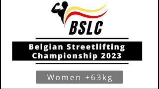 Women over 63kg Recap - Belgian Streetlifting Championship 2023 #BSLC