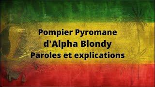 Pompier Pyromane Genèse et Explications d'Alpha Blondy