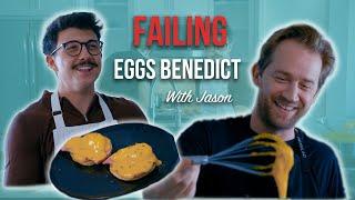 Eggs Benedict FAIL with Jason Dolley!!!