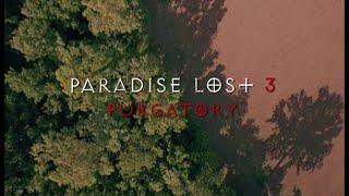 Paradise Lost 3 - Purgatory