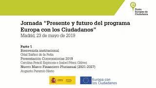 Parte 1. Jornada “Presente y futuro de Europa con los Ciudadanos”