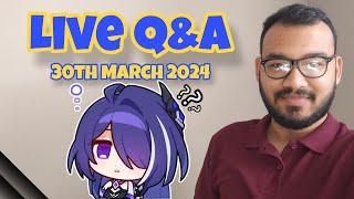 Live Q&A, 30th March 2024