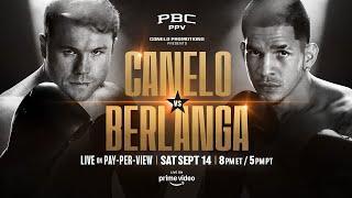 Canelo vs. Berlanga PREVIEW: September 14, 2024 | PBC PPV on Prime Video