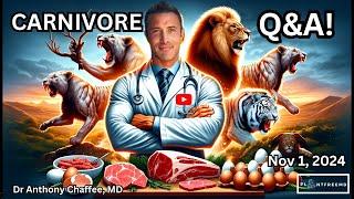 Understanding The Carnivore Diet with Dr Anthony Chaffee | LIVE Q&A Nov 1st, 2024!