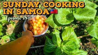 SUNDAY COOKING IN SAMOA | USING THE VEGIE PATCH | SAMOAN FARMER | EPISODE 18