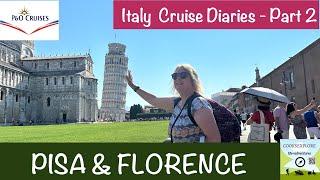 Can you do Italy on a Cruise?  Part 2 - PISA & FLORENCE