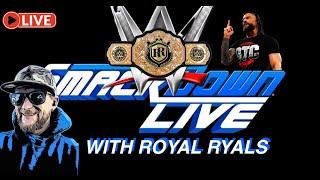 SMACK DOWN LIVE W ROYAL RYALS