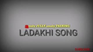 #amalyjully #oldladakhisong#ladakhisong LADAKHI SONG ||AMALY JULLY ||OLD SONG||MUSIC||LADAKH||