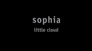 SOPHIA / little cloud（Official Music Video）