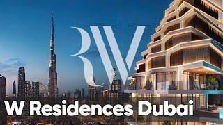 W Residences Dubai – Downtown | Dubai Properties for Sale | Royal White Property