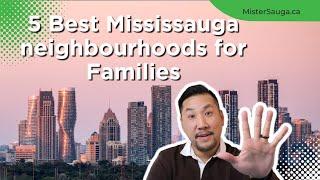 Top 5 Neighbourhoods for Families in Mississauga | Mister Sauga Real Estate