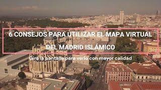 Mapa virtual del Madrid islámico | 6 consejos