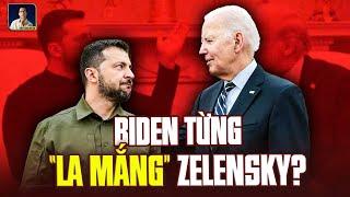 KHÔNG CHỈ ÔNG TRUMP, ÔNG BIDEN CŨNG TỪNG “LA MẮNG” ÔNG ZELENSKY, CHUYỆN GÌ ĐÃ XẢY RA?