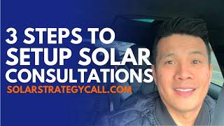 3 Steps to setting up your solar consultation