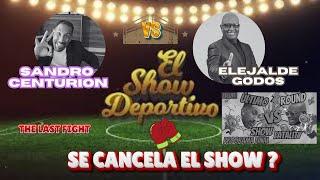 EL ULTIMO PROGRAMA #elshowdeportivo | CENTURION VS GODOS | FIN DEL SHOW