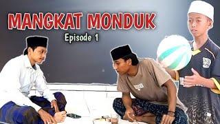 MANGKAT MONDUK Eps.1 SM Channel.