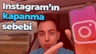 INSTAGRAM'IN KAPATILMA SEBEBİ - NE OLACAK?