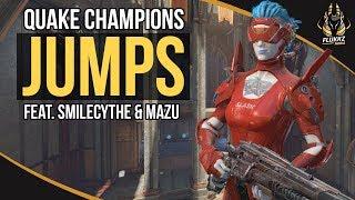 QUAKE CHAMPIONS JUMPS feat. Smilecythe & Mazu