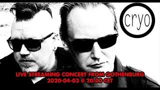 CRYO "Live Stream Concert From Gothenburg" 2020.04.03 (Full concert)