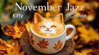 Cozy November Coffee Ambience  Soft Bossa Nova Jazz Music for Your Happy Month