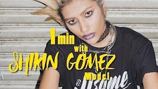 1min with Shikin Gomez