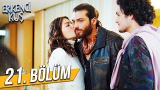 Erkenci Kuş 21. Bölüm (FULL HD)