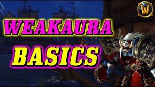 World of Warcraft AddOns: WeakAuras 2- The Basics (How To Guide for Beginners)