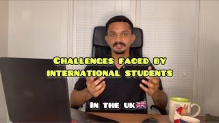 5 Major Challenges International Students Face in the UK | Mohan Talks