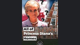 All of Princess Diana’s Homes