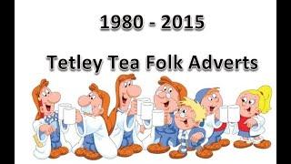 (1980-2015) Tetley Tea Folk Advert Compilation