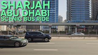 SHARJAH to ABU DHABI "UAE Intercity Scenic Bus Ride" (2.11.25: 4K-UHD)