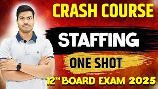 Staffing | ONE SHOT | All Keywords & NCERT Revision | Class 12 Business Studies Board exam 2025.