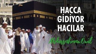 Hacca Gidiyor Hacılar - Abdurrahman Önül | İlahiler