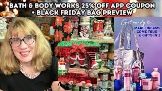 Bath & Body Works - 25% Off App Coupon + Black Friday Bag Preview!