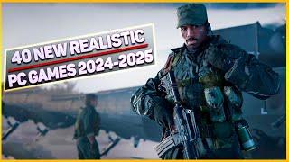 Top 40 New Realistic PC Games with Incredible Graphics 2024-2025