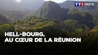 Hell-Bourg, au cœur de la Réunion｜TF1 INFO