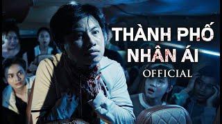 Thành Phố Nhân Ái | Official Movie | Phim lẻ kinh dị tâm lý mới nhất 2024