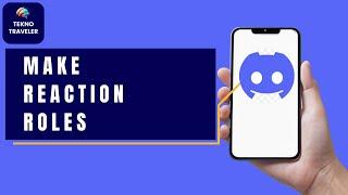 How to Make Reaction Roles on Discord