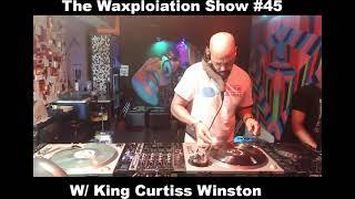 Waxploitation EP #45 - August 2024Mix by King Curtiss Winston