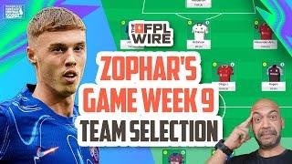 Zophar's Gameweek 9 Team Selection | The FPL Wire | Fantasy Premier League Tips 2024/25