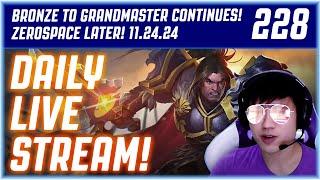 Bronze to Grandmaster Continues! Zerospace Later! 11.24.24