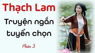 Thạch Lam - Tuyển Tập Truyện Ngắn Hay Nhất P3 | Chiến Hữu Audio